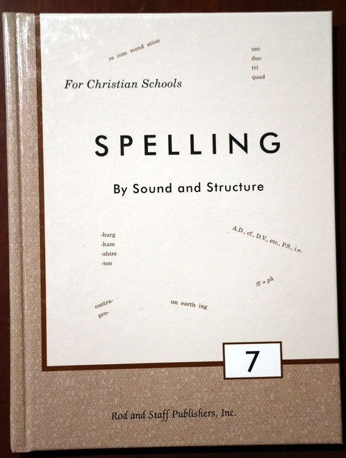 SPELLING by Sound and Structure For Christian Schools GRADE 7 Homeschool (2008)