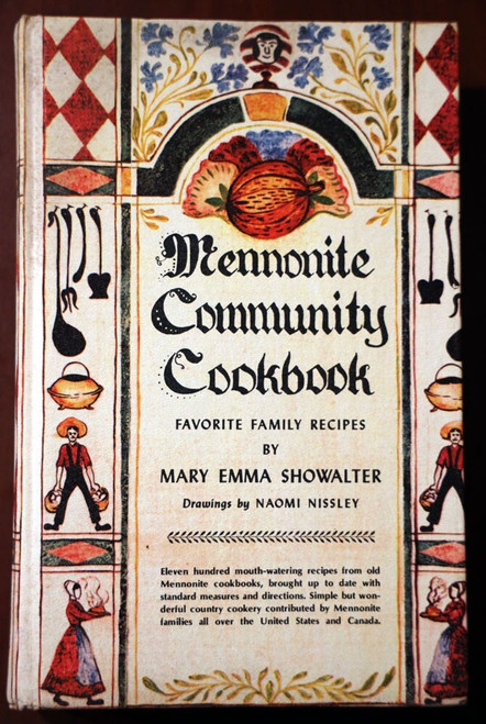 Mennonite Community Cookbook by Mary Emma Showalter 1973 HC Family Recipes 17th