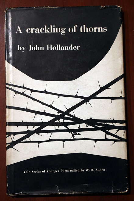 A Crackling of Thorns by John Hollander 1958 Vintage Poetry Book HC/DJ WH Auden