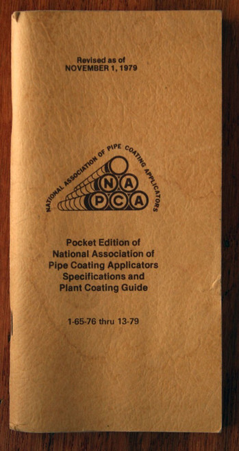 1979 National Association of Pipe Coating Applicators Specs and Guide NAPCA