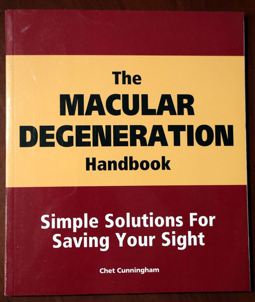The MACULAR DEGENERATION Handbook by Chet Cunningham 2007 Health/Medical/Vision