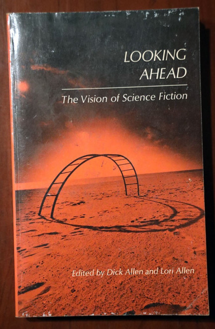 LOOKING AHEAD: The Vision of Science Fiction by Dick & Lori Allen 1975 Vintage