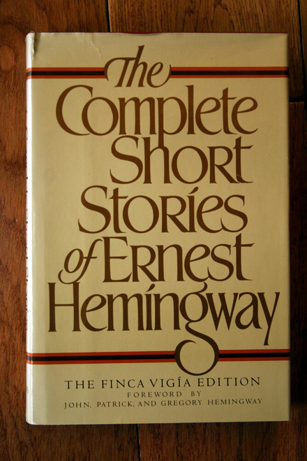 The Complete Short Stories of ERNEST HEMINGWAY 1987 Finca Vigia Edition NICE HC