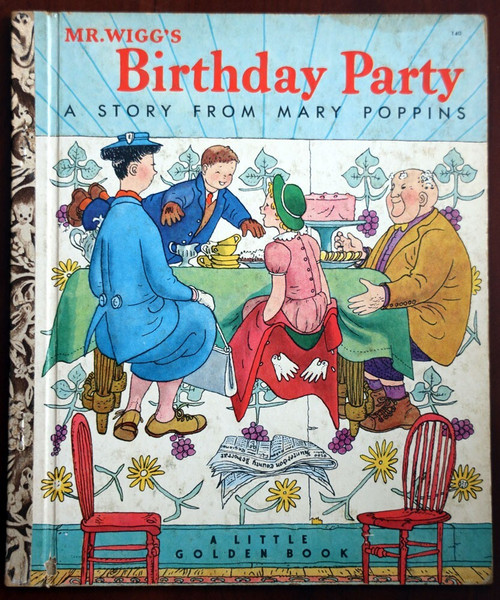 Mr Wigg's BIRTHDAY PARTY Story from MARY POPPINS 1952 Vintage Little Golden Book