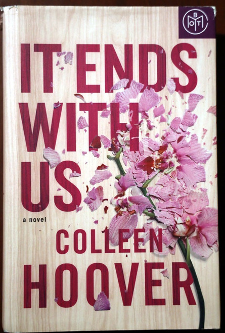 IT ENDS WITH US by Colleen Hoover 2016 Hardcover Dust Jacket HC/DJ BOTM