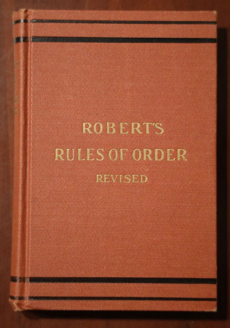 (Henry M.) Robert's RULES OF ORDER Revised 1943 BUSINESS Deliberative Assemblies