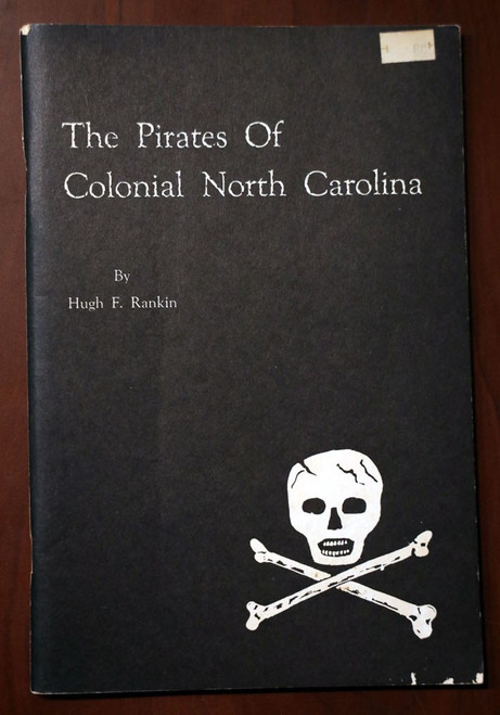 The Pirates of Colonial North Carolina by Hugh F. Rankin 1976 History Raleigh NC