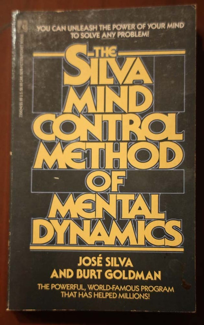 Silva Mind Control Method of Mental Dynamics by Jose Silva/Burt Goldman 1988 OOP
