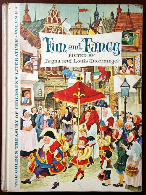 Fun and Fancy by Bryna and Louis Untermeyer 1962 Vintage Golden Treasury Vol. 3