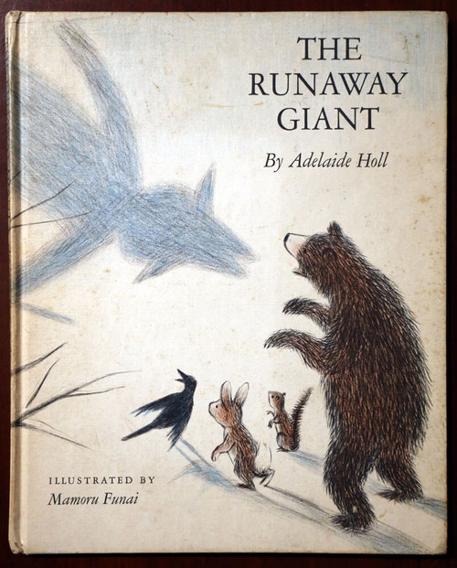 The Runaway Giant by Adelaide Holl & Mamoru Funai 1967 Weekly Reader Hardcover