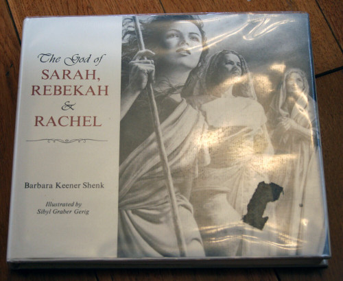 The God of SARAH, REBEKAH & RACHEL by Barbara Keener Shenk (1985) Bible / Women