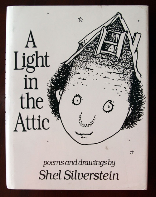 A Light in the Attic by Shel Silverstein c. 1981 HC/DJ Poetry Illustrated