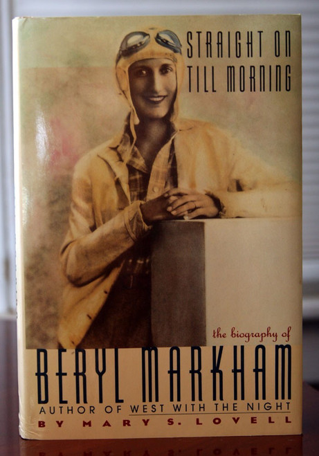 Straight On Till Morning: Biography BERYL MARKHAM 1987 First U.S. Edition HC/DJ