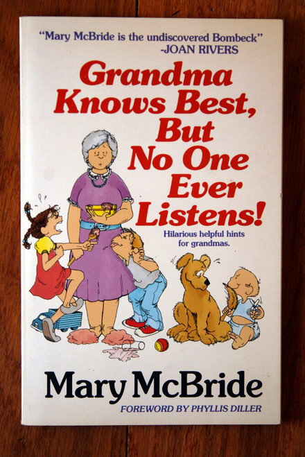Grandma Knows Best, But No One Ever Listens! by Mary McBride SIGNED 1987 HUMOR
