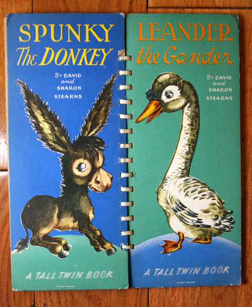 SPUNKY THE DONKEY /LEANDER THE GANDER David & Sharon Stearns 1945 TALL TWIN BOOK