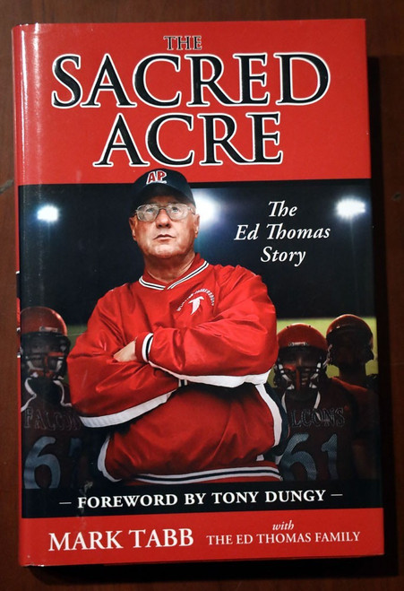 THE SACRED ACRE: Ed Thomas Story by Mark Tabb 2011 Biography/Christian/Iowa
