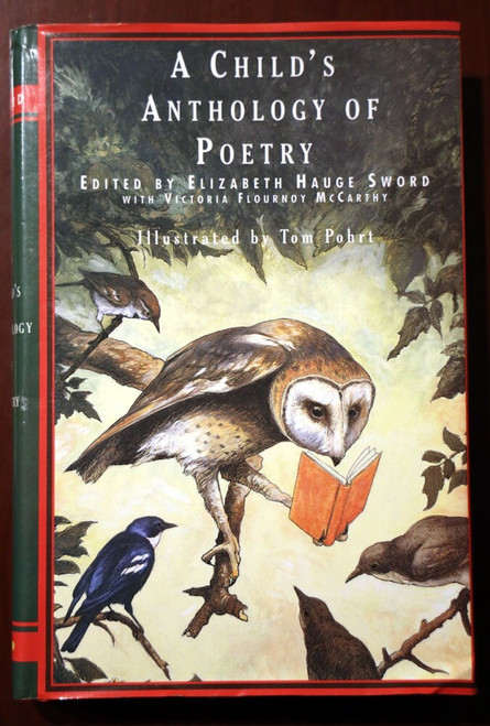 A Child's Anthology of Poetry by Elizabeth Hauge Sword 1995 HC/DJ Tom Pohrt