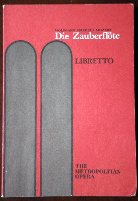 Die Zauberflote: Opera in Two Acts 1990 - Met Opera - Wolfgang Amadeus Mozart