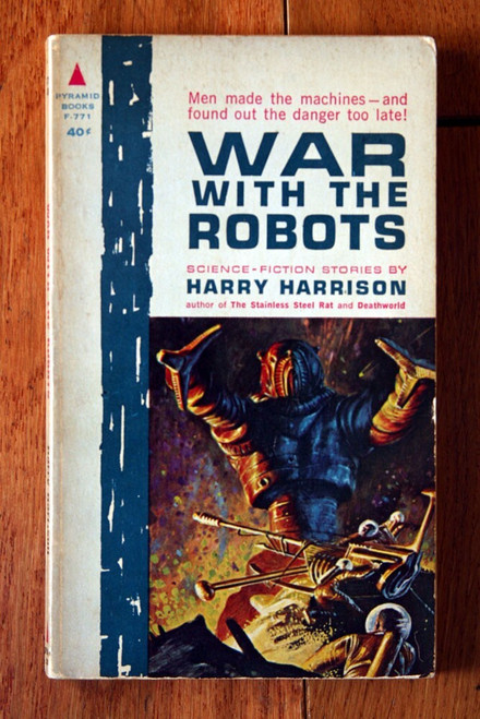 WAR WITH THE ROBOTS by Harry Harrison 1962 1st Printing Pyramid Paperback Sci-Fi