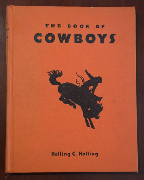 The Book of Cowboys by Holling C. Holling 1936 Platt & Munk Rare Vintage Book