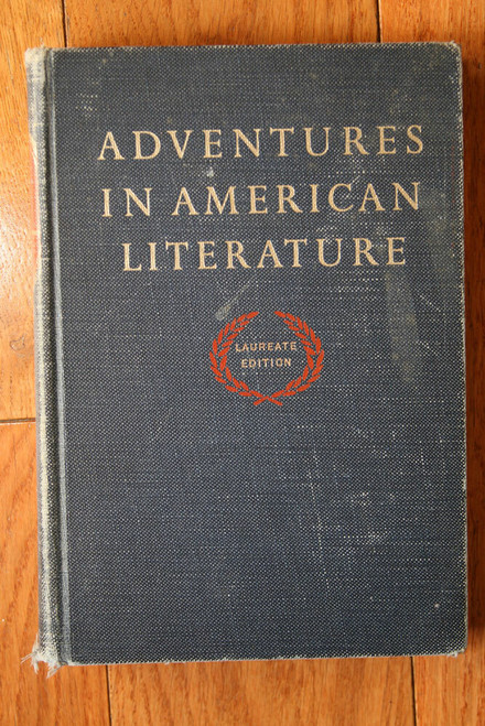 Adventures in American Literature 1963 Laureate Ed. Edmund Fuller/B. Jo Kinnick
