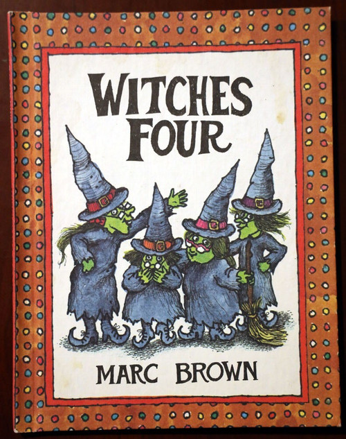 WITCHES FOUR by Marc Brown 1980 Halloween - Parents' Magazine Press - Magic Hats