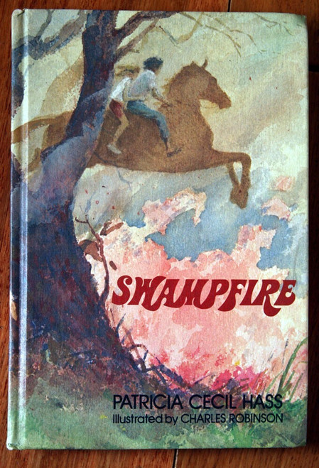 SWAMPFIRE by Patricia Cecil Hass 1973 Vintage Weekly Reader Hardcover