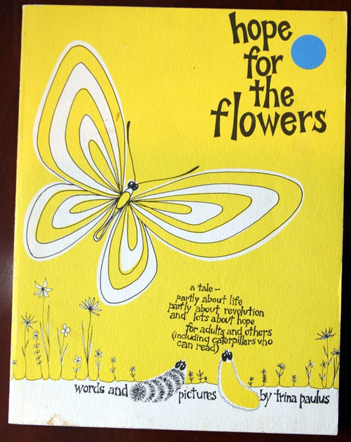 Hope for the Flowers: Words & Pics by Trina Paulus 1972 Paperback Paulist Press