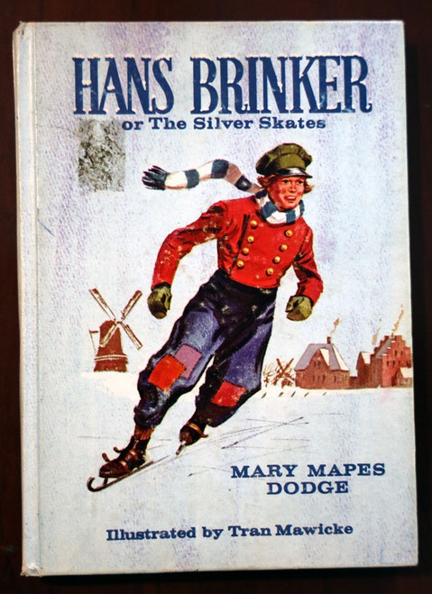 HANS BRINKER; or Silver Skates by Mary Mapes Dodge - Stephens Library Ed. 1968