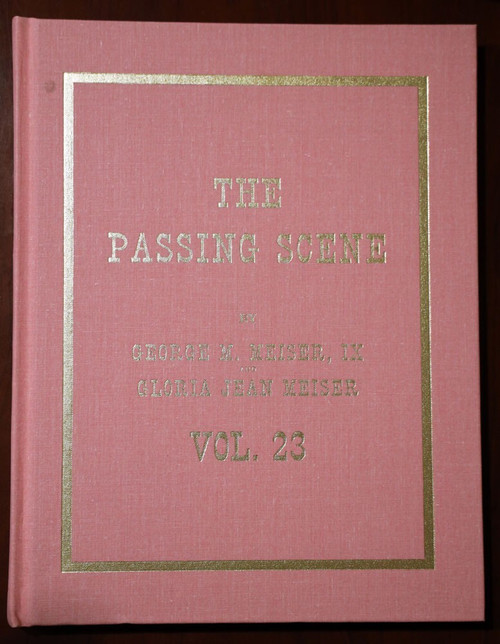 PASSING SCENE Vol 23 by George M. Meiser IX BERKS COUNTY PA Reading Pennsylvania