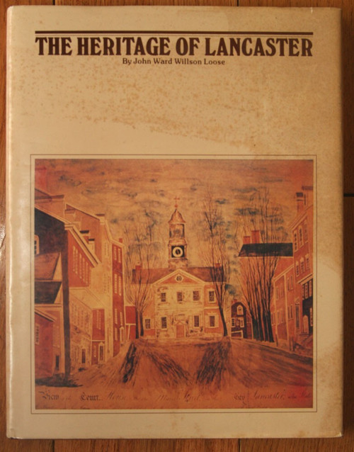 THE HERITAGE OF LANCASTER by John Ward Willson Loose SIGNED 1978 Pennsylvania PA