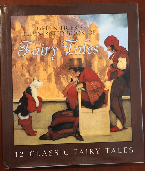 Green Tiger's Illustrated Book of FAIRY TALES 2008 1st Printing HC/DJ 12 Stories