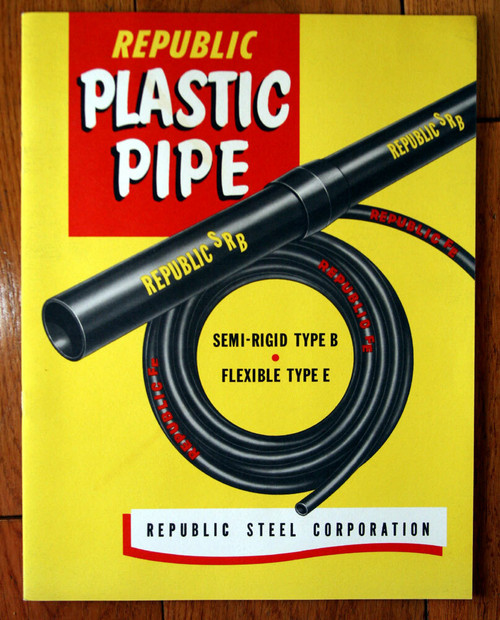Republic Plastic Pipe 1953 Catalog REPUBLIC STEEL CORPORATION SRB Flexible E