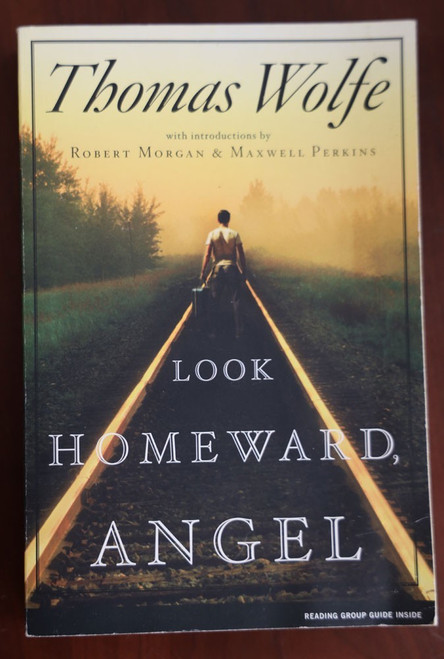 LOOK HOMEWARD, ANGEL by Thomas Wolfe 2006 Trade Paperback CLASSIC Scribner