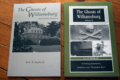 Ghosts of Williamsburg Vol. I & II L.B. Taylor Jr. Both Books SIGNED by Author