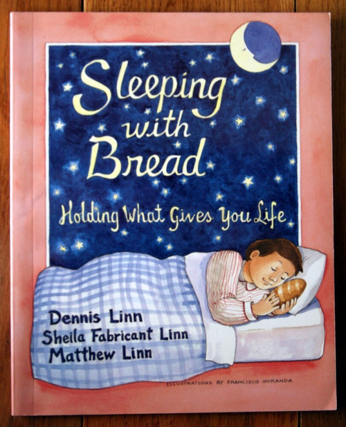 Sleeping With Bread by Dennis, Sheila & Matthew Linn 1995 Paperback Christian