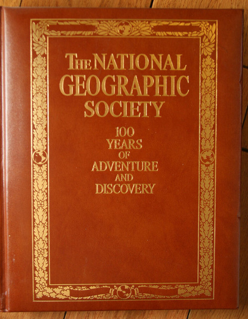 NATIONAL GEOGRAPHIC 100 Years of Adventure & Discovery 1987 Padded Leather, Gilt
