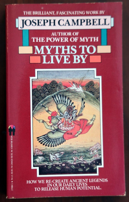 MYTHS TO LIVE BY by Joseph Campbell (Power of Myth) 1973 Vintage Paperback