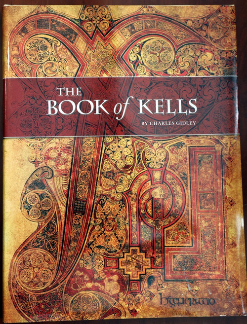 The Book of Kells by Charles Gidley 2011 Illustrated HC Ireland/Irish Manuscript