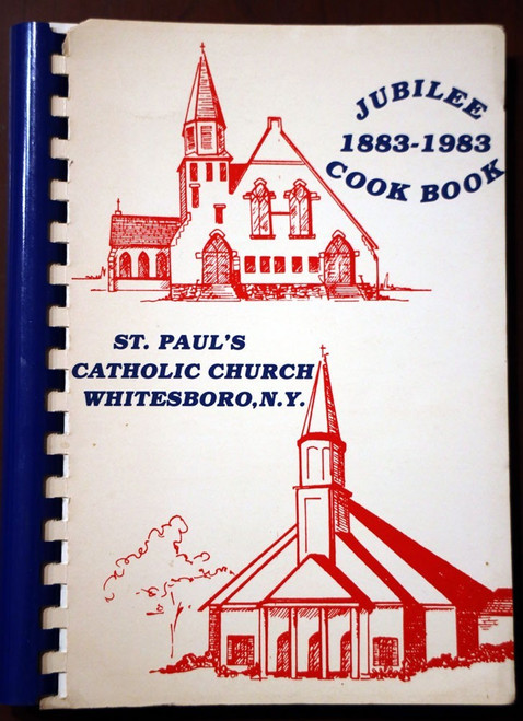 St. Paul's Catholic Church WHITESBORO NY Jubilee 1883-1983 Cookbook - New York
