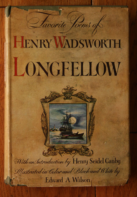 Favorite Poems of HENRY WADSWORTH LONGFELLOW 1947 HC/DJ Canby ILLUSTRATED Wilson