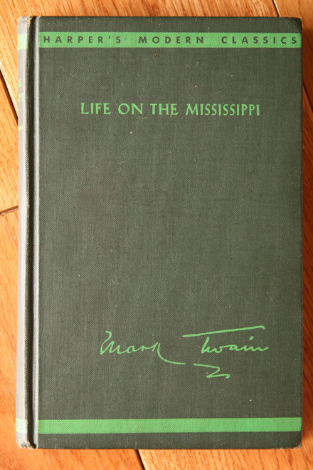 Life on the Mississippi - Mark Twain 1935 Harper's Modern Classics Knickerbocker