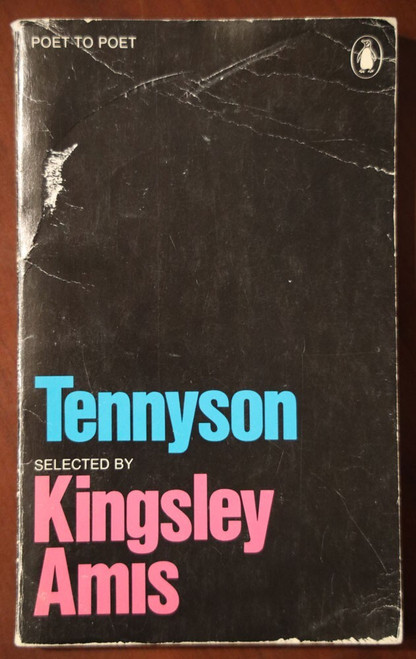 TENNYSON Selected by Kingsley Amis 1973 Paperback Penguin Books Poetry VINTAGE