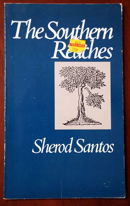 THE SOUTHERN REACHES Sherod Santos 1989 First Edition Wesleyan University Press
