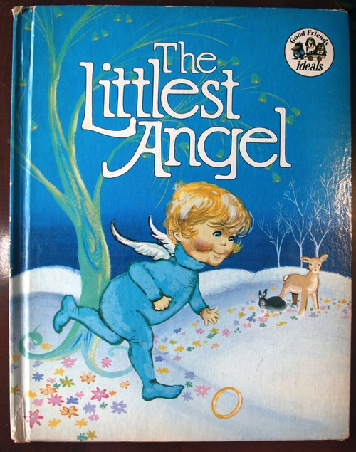 THE LITTLEST ANGEL by Charles Tazewell 1962 Ideals ILLUSTRATED by Sergio Leone