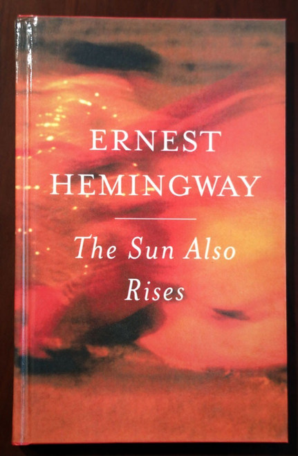 The Sun Also Rises by Ernest Hemingway 2006 Perma-Bound Hardcover Scribner HC
