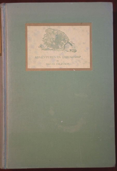 Adventures in Friendship by David Grayson 1910 Illustrated by Thomas Fogarty