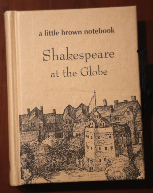 SHAKESPEARE AT THE GLOBE A Little Brown Notebook David Baird Souvenir Book U.K.