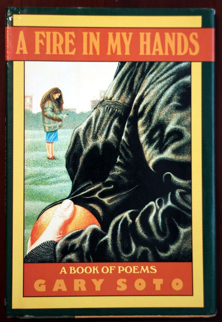 A Fire in My Hands: A Book of Poems by Gary Soto SIGNED HC/DJ