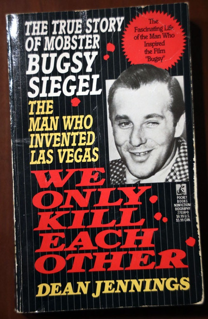 WE ONLY KILL EACH OTHER by Dean Jennings Mobster BUGSY SIEGEL Vintage Paperback
